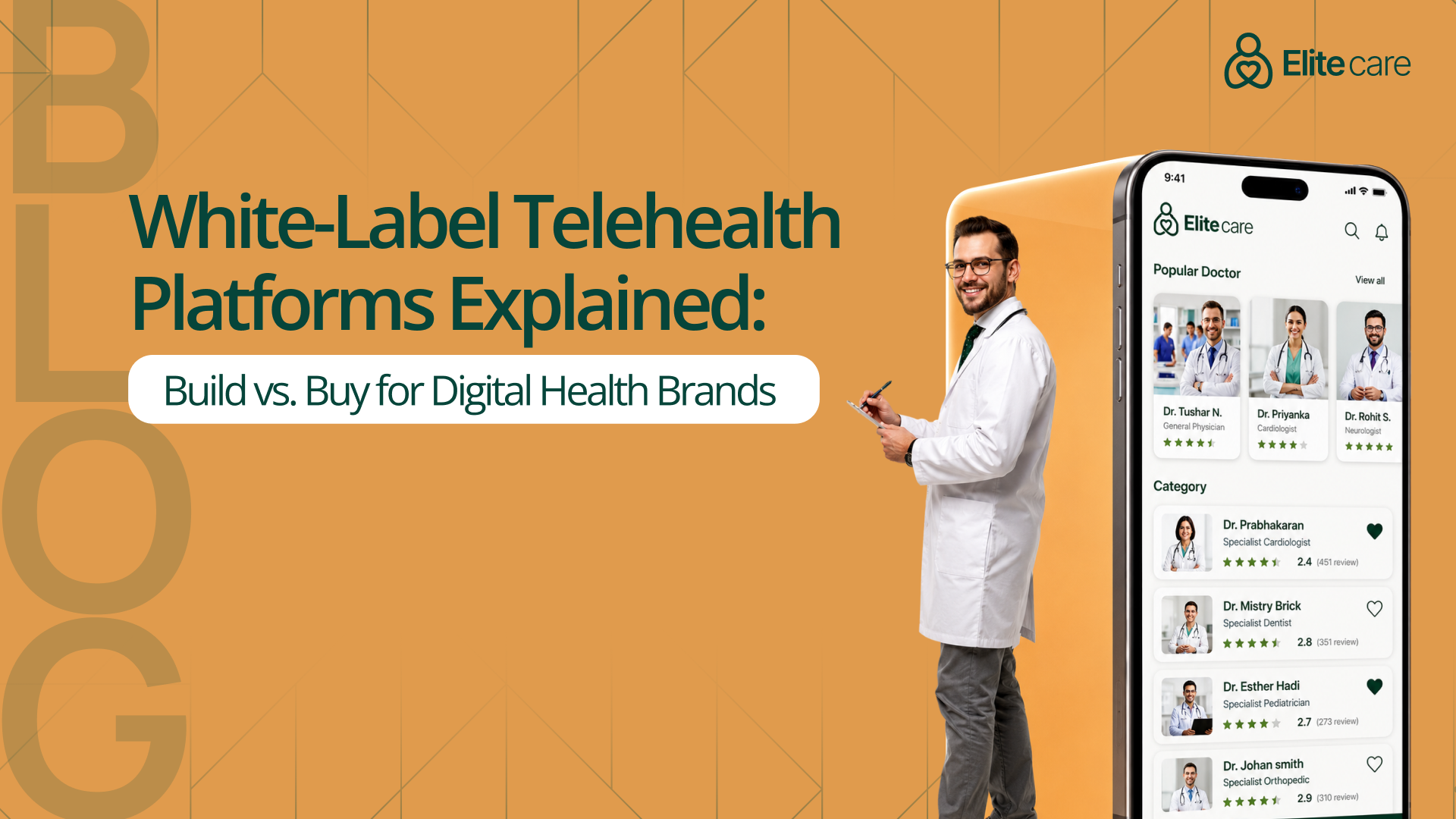 White-Label Telehealth Platforms Explained: Build vs. Buy for Digital Health Brands